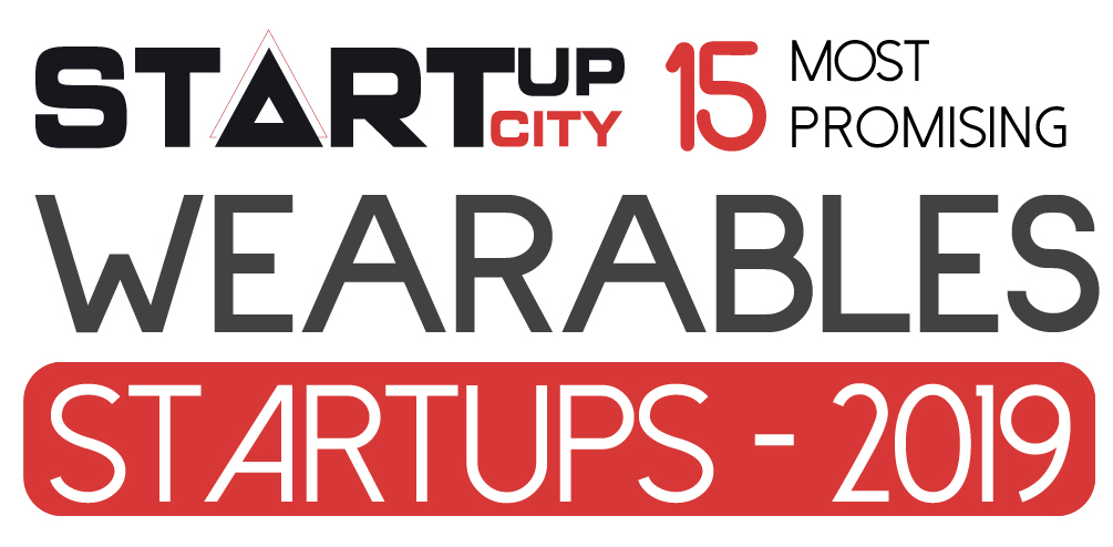 Top 15 Wearable Technology Startups - 2019